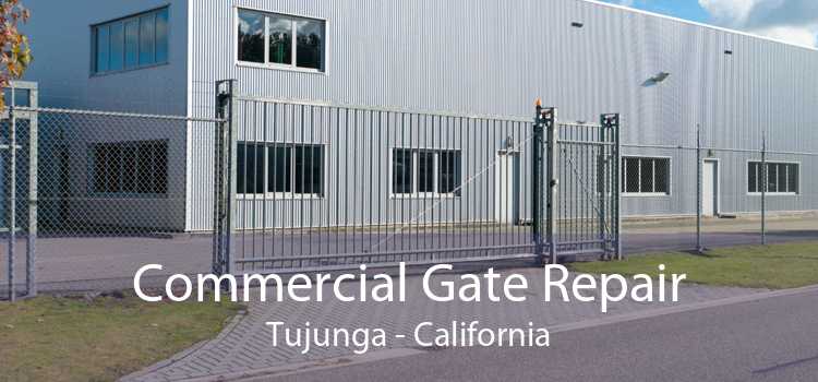 Commercial Gate Repair Tujunga - California