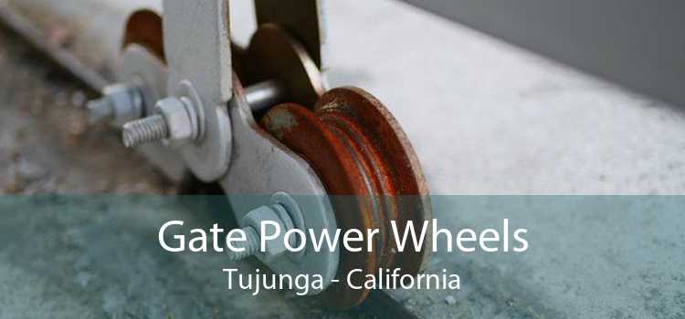 Gate Power Wheels Tujunga - California